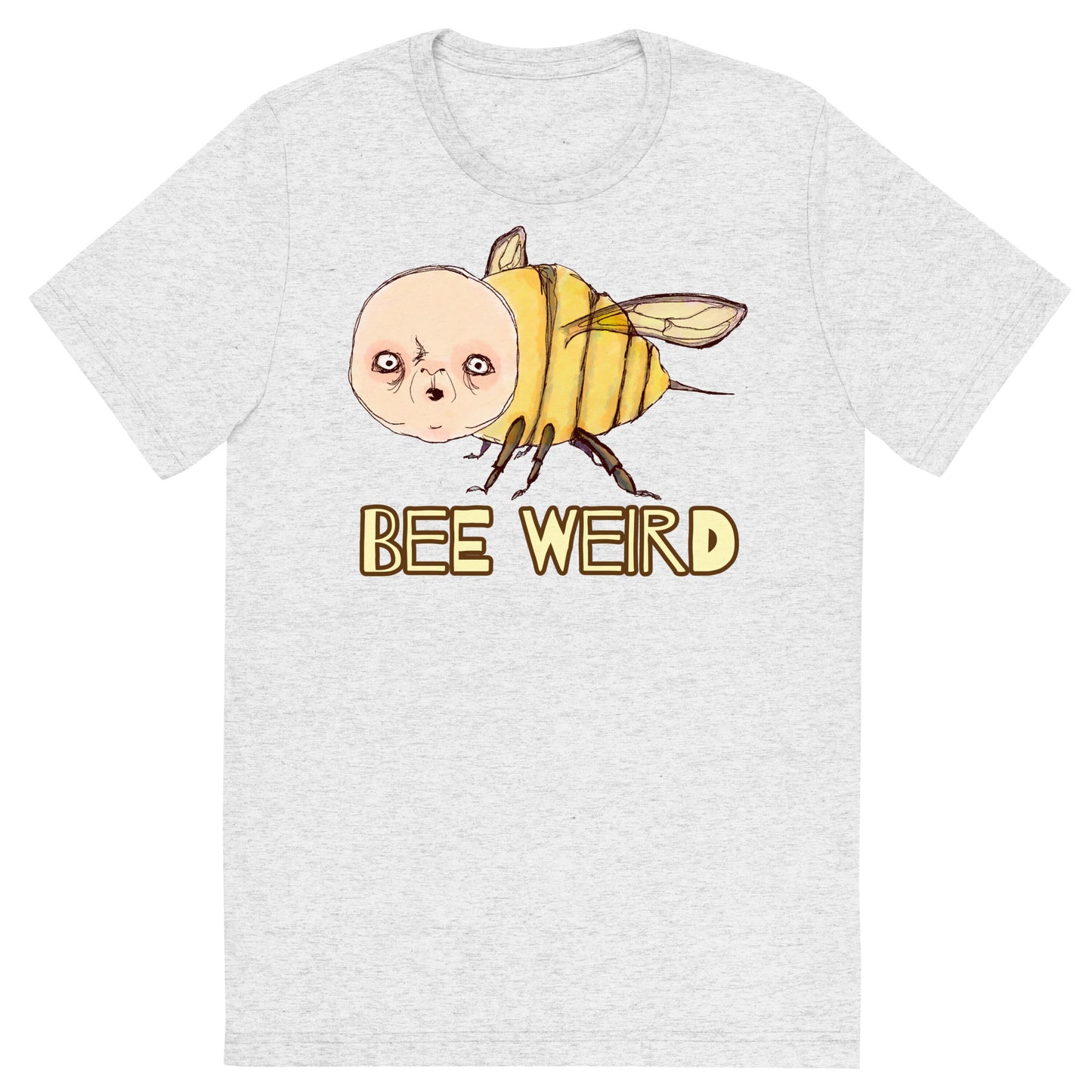 Unisex Tri-Blend T-Shirt- S1. Bee Weird